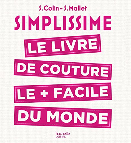 LE LIVRE DE COUTURE LE PLUS FACILE DU MONDE