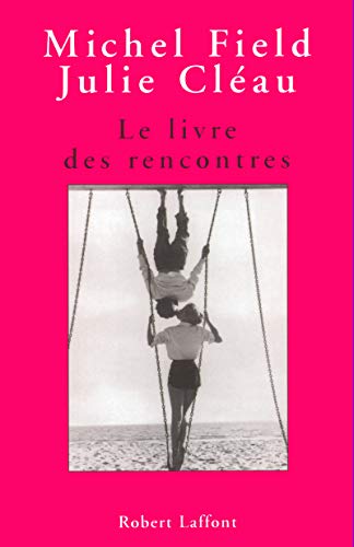 LE LIVRE DES RENCONTRES