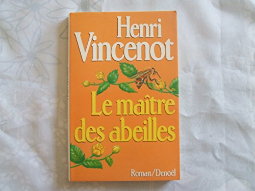 LE MAÎTRE DES ABEILLES
