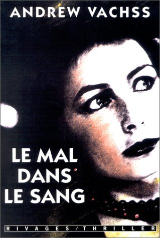 LE MAL DANS LE SANG