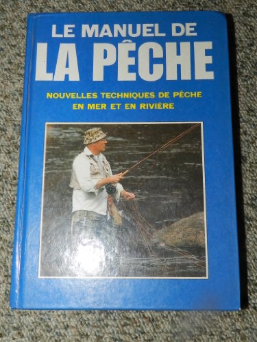 LE MANUEL DE LA PÊCHE