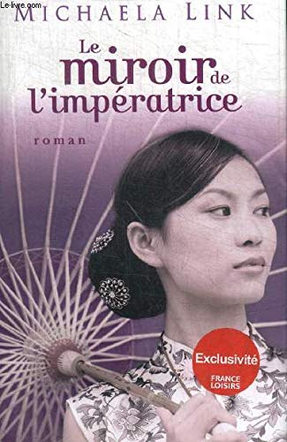 LE MIROIR DE L'IMPÉRATRICE