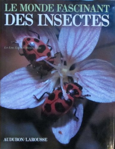 LE MONDE FASCINANT DES INSECTES