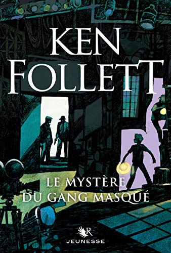 LE MYSTERE DU GANG MASQUÉ