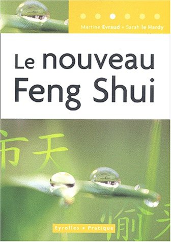 LE NOUVEAU FENG  SHUI