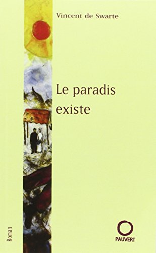LE PARADIS EXISTE