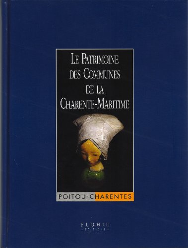 LE PATRIMOINE DES COMMUNES DE LA CHARENTE-MARITIME
