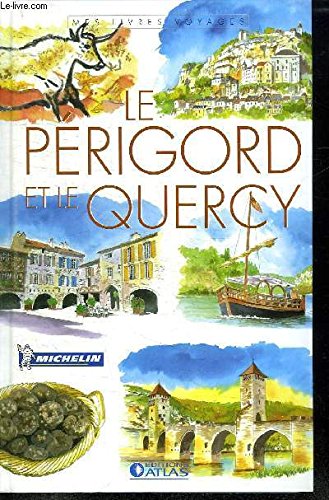 LE PÉRIGORD ET LE QUERCY
