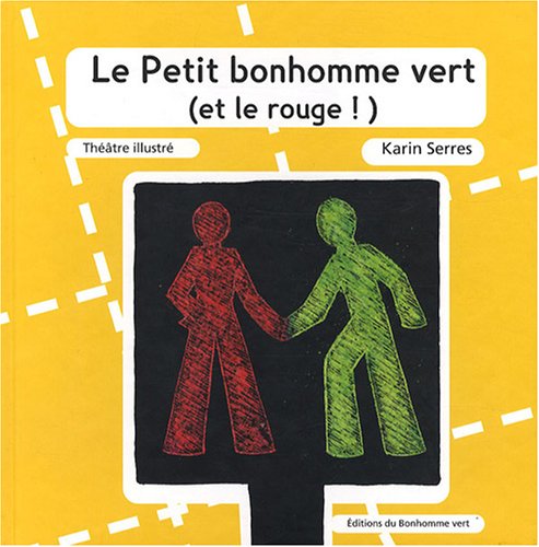 LE PETIT BONHOMME VERT (ET LE ROUGE !)