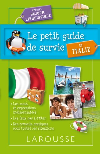 LE PETIT GUIDE DE SURVIE EN ITALIE