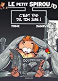 LE PETIT SPIROU: C'EST PAS DE TON ÂGE! N°9