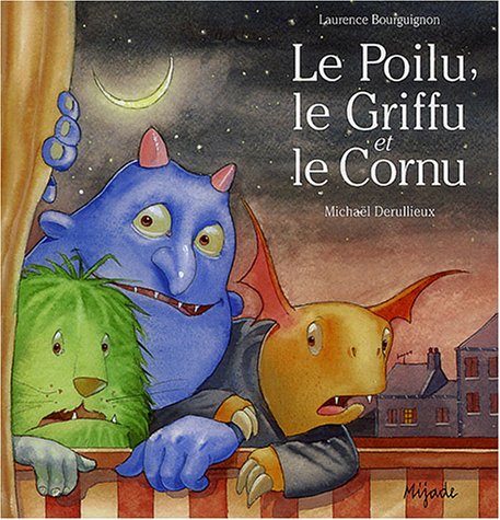 LE POILU, LE GRIFFU ET LE CORNU