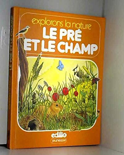 LE PRÉ ET LE CHAMP