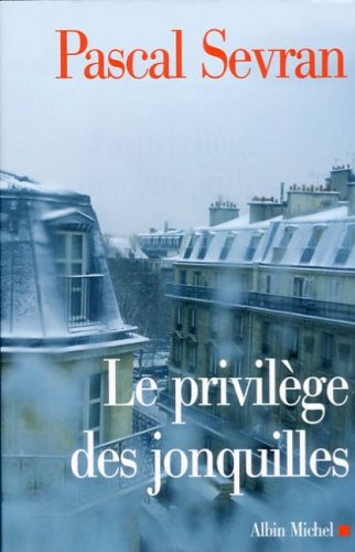 LE PRIVILÈGE DES JONQUILLES