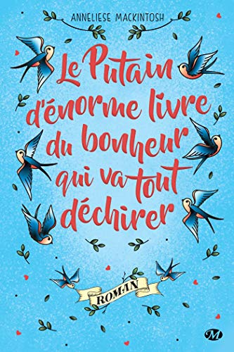 LE PUTAIN D'ÉNORME LIVRE DU BONHEUR QUI VA TOUT DÉCHIRER