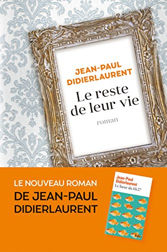LE RESTE DE LEUR VIE