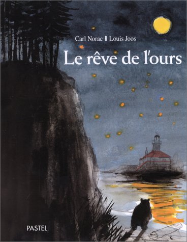 LE RÊVE DE L'OURS