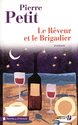 LE RÊVEUR ET LE BRIGADIER