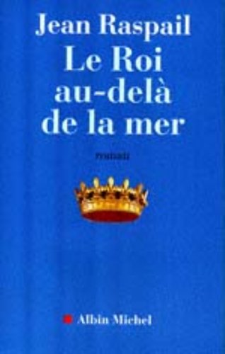 LE ROI AU-DELÀ DE LA MER