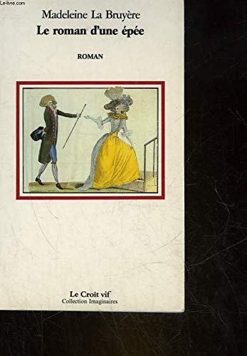 LE ROMAN D'UNE ÉPÉE