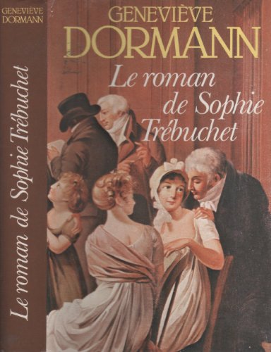 LE ROMAN DE SOPHIE TRÉBUCHET