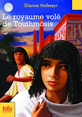 LE ROYAUME VOLÉ DE TOUTHMÔSIS