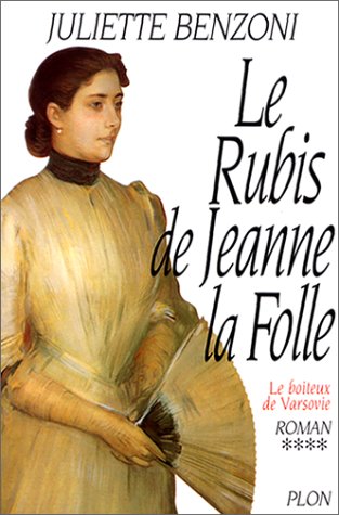 LE RUBIS DE JEANNE LA FOLLE: LE BOITEUX DE VARSOVIE(T4)