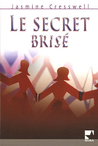 LE SECRET BRISÉ