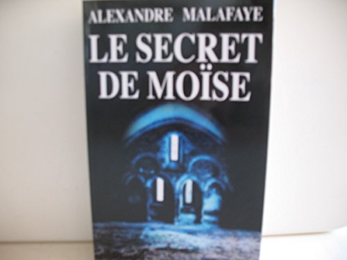 LE SECRET DE MOÏSE