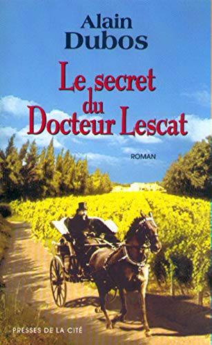 LE SECRET DU DOCTEUR LESCAT