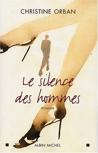 LE SILENCE DES HOMMES