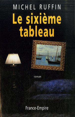 LE SIXIÈME TABLEAU