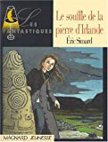 LE SOUFFLE DE LA PIERRE D'IRLANDE