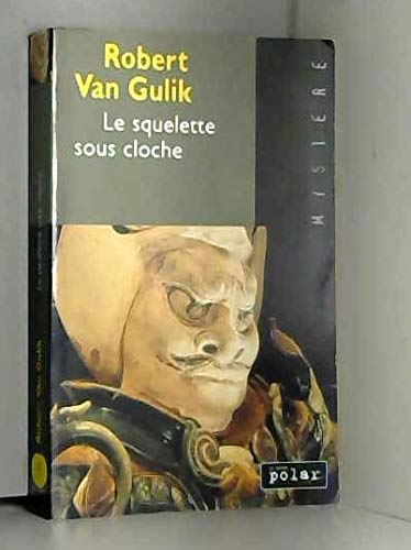 LE SQUELETTE SOUS CLOCHE