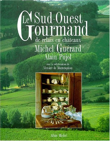 LE SUD-OUEST GOURMAND