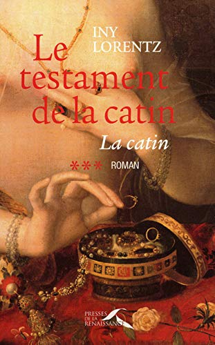 LE TESTAMENT DE LA CATIN