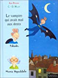 LE VAMPIRE QUI AVAIT MAL AUX DENTS