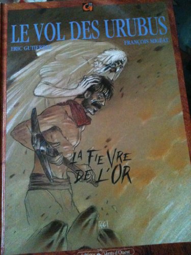 LE VOL DES URUBUS