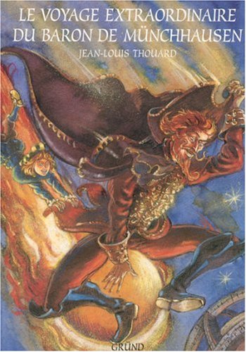 LE VOYAGE EXTRAORDINAIRE DU BARON DE MÜNCHHAUSEN