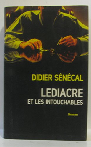 LEDIACRE ET LES INTOUCHABLES