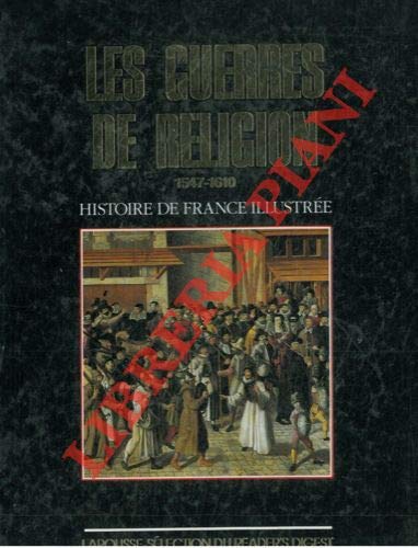 LES 55780331GUERRES DE RELIGION 1547/1610
