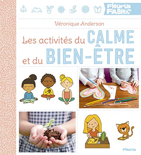 LES ACTIVITÉS DU CALME ET DU BIEN-ÊTRE