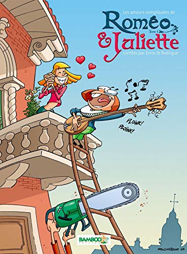 LES AMOURS COMPLIQUÉES DE ROMÉO & JULIETTE