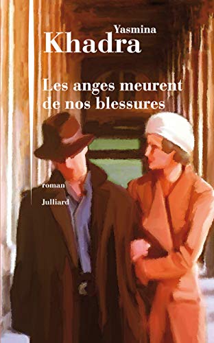 LES ANGES MEURENT DE NOS BLESSURES