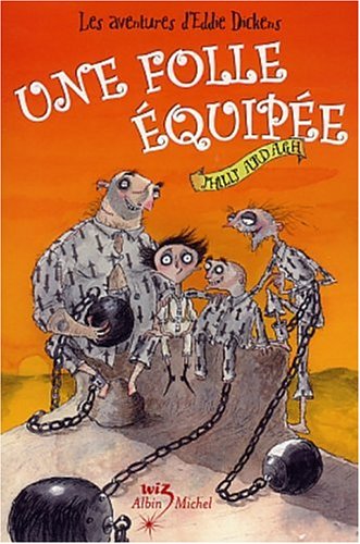 LES AVENTURES D'EDDIE DICKENS II : UNE FOLLE ÉQUIPÉE