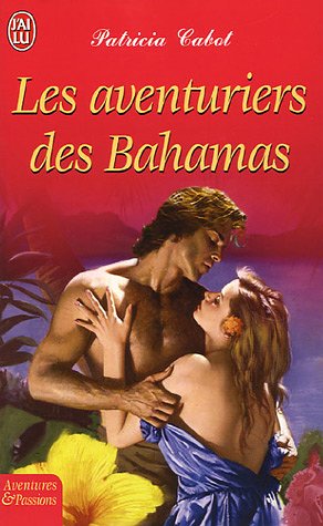 LES AVENTURIERS DES BAHAMAS