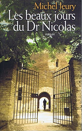 LES BEAUX JOURS DU DR NICOLAS