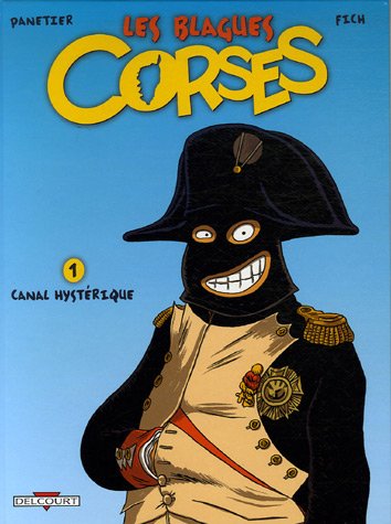LES BLAGUES CORSES: CANAL HYSTÉRIQUE  T1