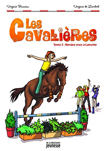 LES CAVALIÈRES T2 : RENDEZ-VOUS À LAMOTTE