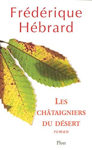 LES CHATAIGNIERS DU DESERT